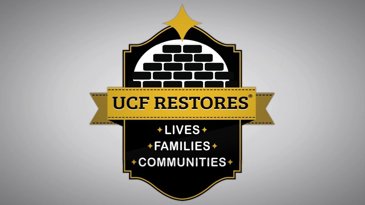 UCF Restores Lives Families Communities